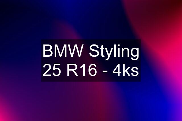 BMW Styling 25 R16 - 4ks