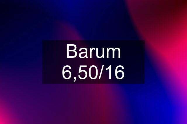 Barum 6,50/16