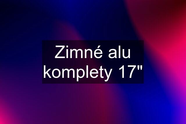 Zimné alu komplety 17"