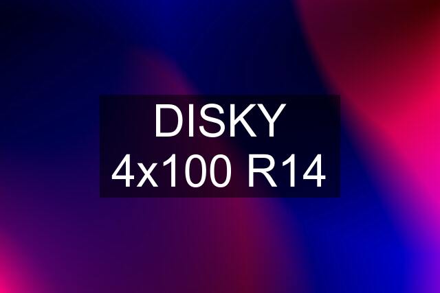 DISKY 4x100 R14