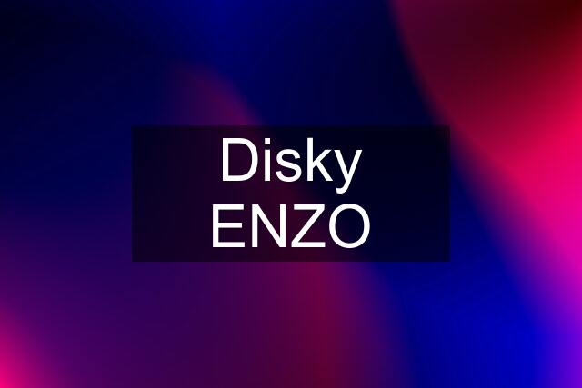 Disky ENZO