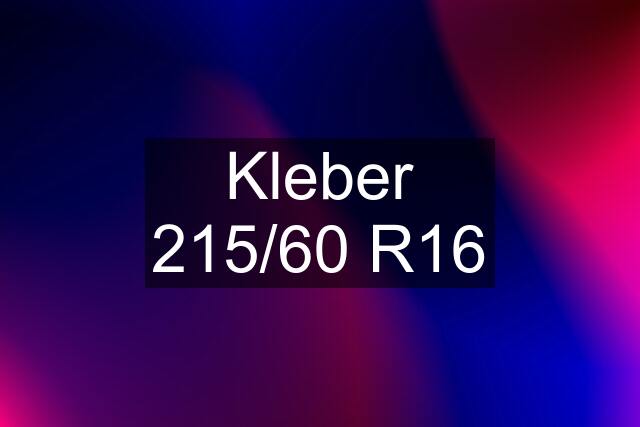 Kleber 215/60 R16