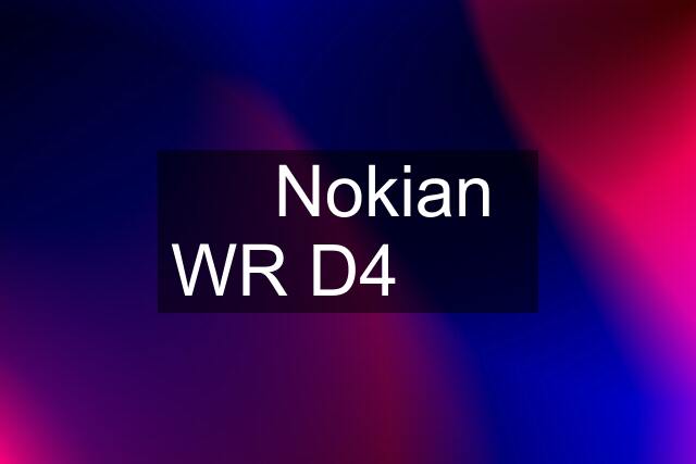 ✅️ Nokian WR D4️⃣ ❌️