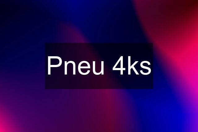 Pneu 4ks