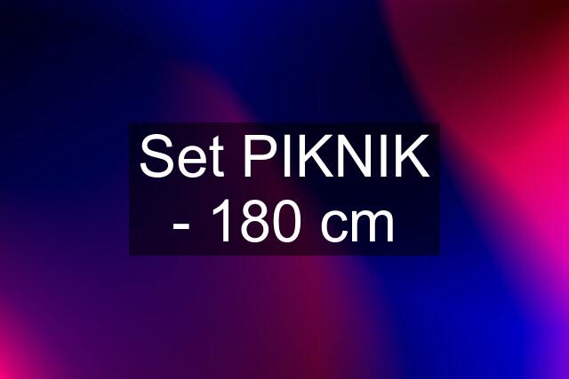 Set PIKNIK - 180 cm