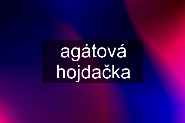 agátová hojdačka