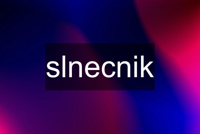 slnecnik