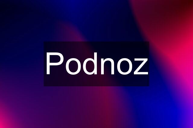 Podnoz