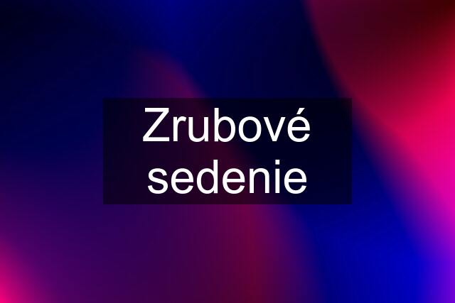 Zrubové sedenie