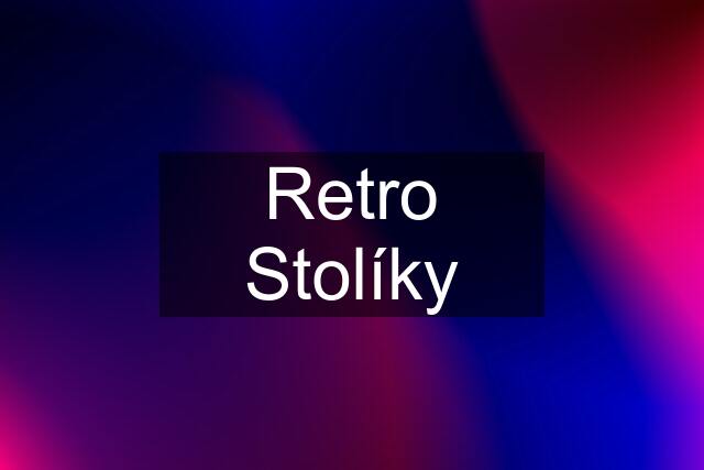 Retro Stolíky