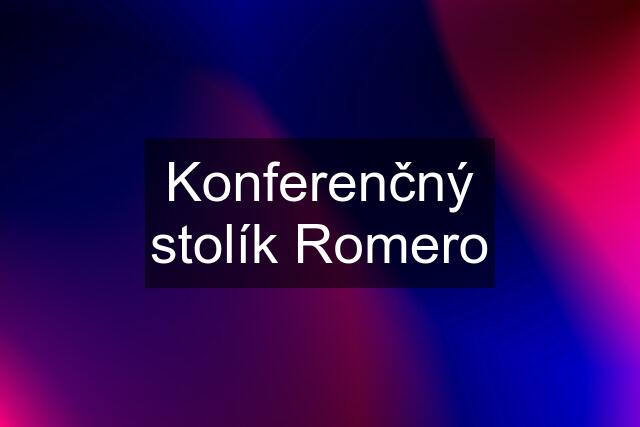 Konferenčný stolík Romero