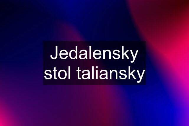 Jedalensky stol taliansky