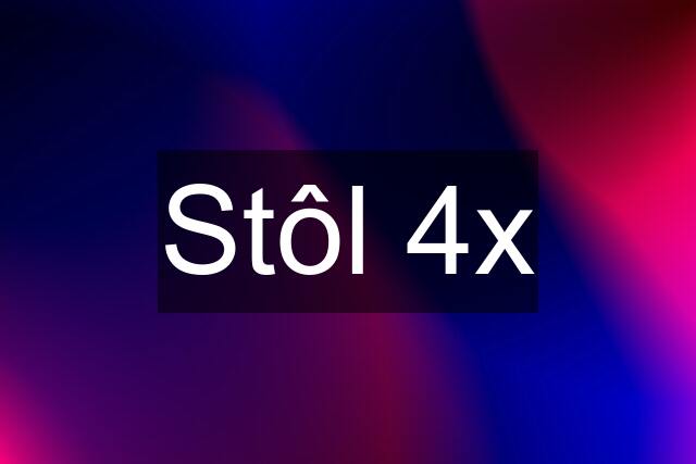 Stôl 4x