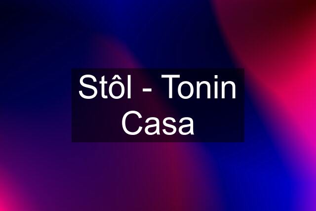 Stôl - Tonin Casa