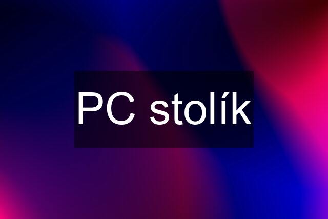 PC stolík