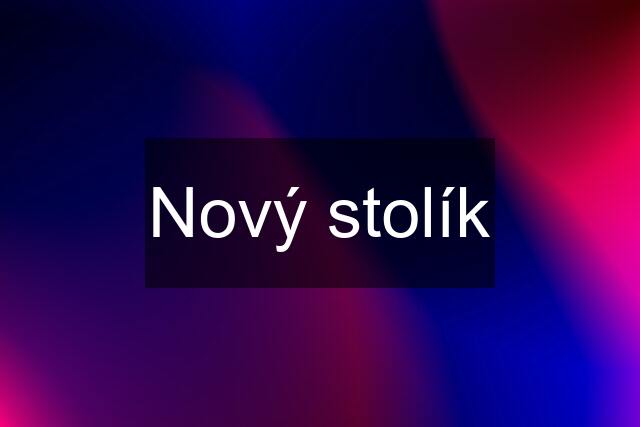 Nový stolík