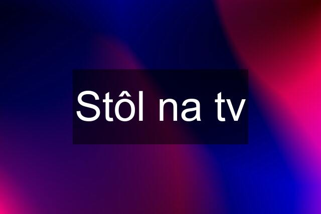 Stôl na tv