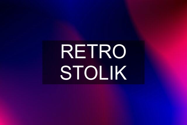 RETRO STOLIK