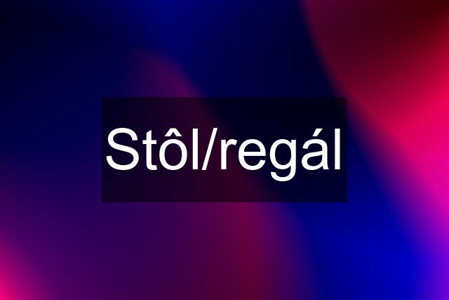 Stôl/regál