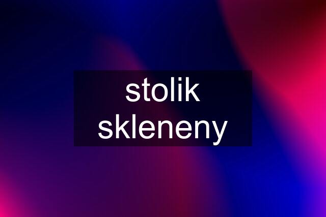 stolik skleneny