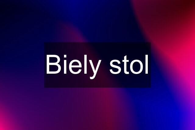 Biely stol