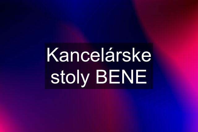 Kancelárske stoly BENE