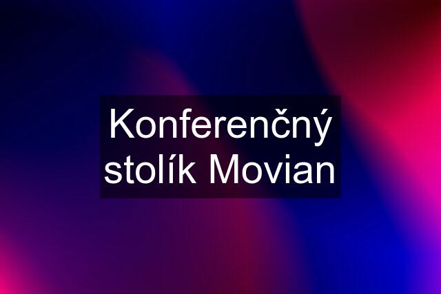 Konferenčný stolík Movian