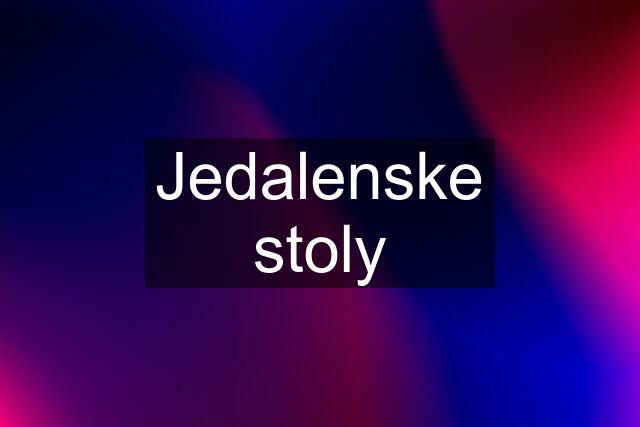 Jedalenske stoly