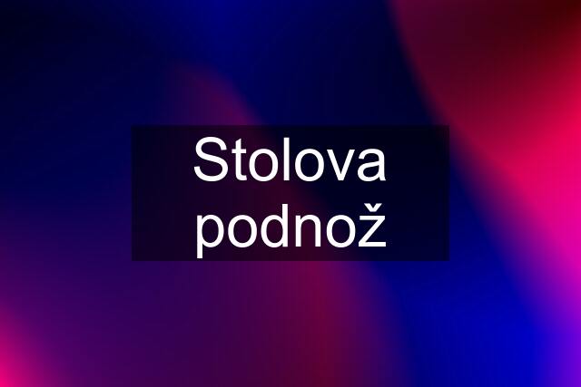 Stolova podnož