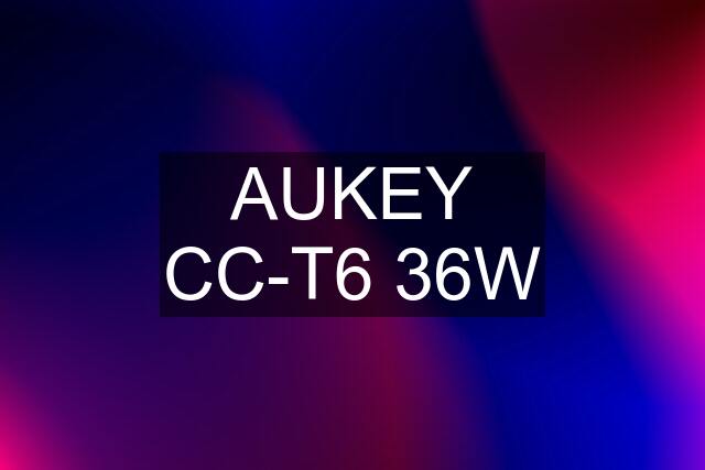 AUKEY CC-T6 36W