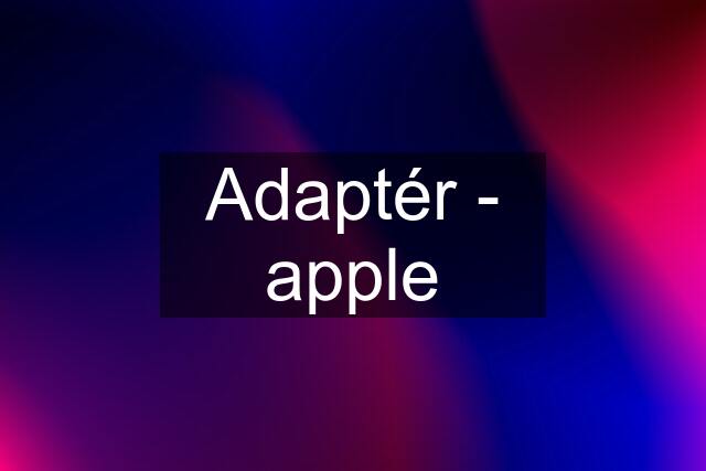 Adaptér - apple