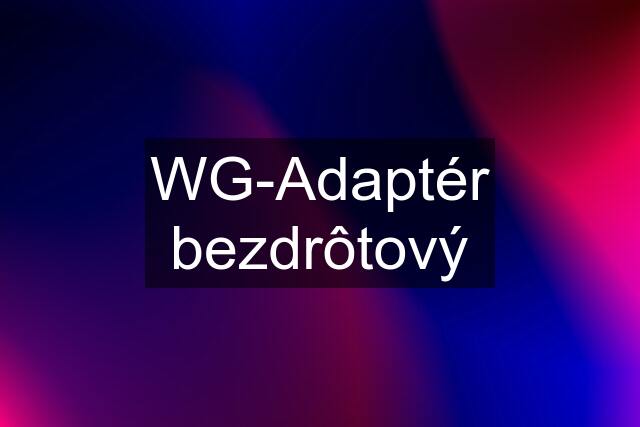 WG-Adaptér bezdrôtový