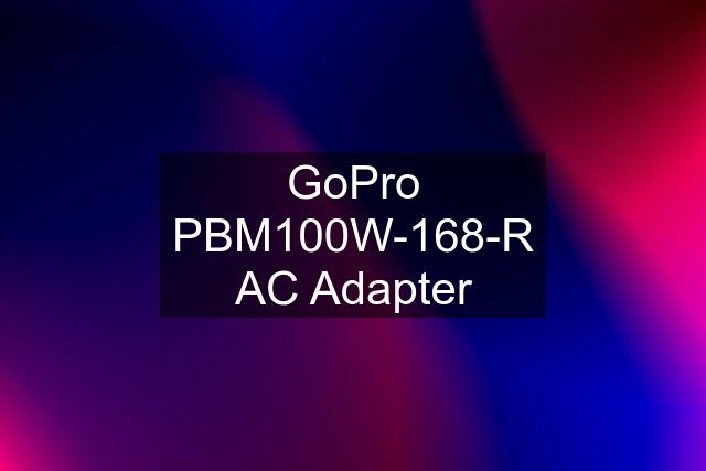 GoPro PBM100W-168-R AC Adapter