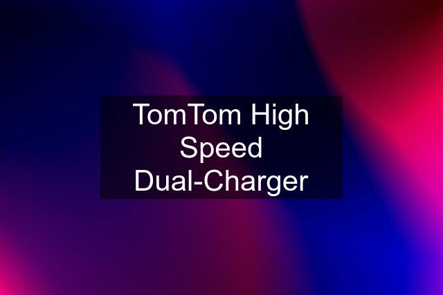 TomTom High Speed Dual-Charger