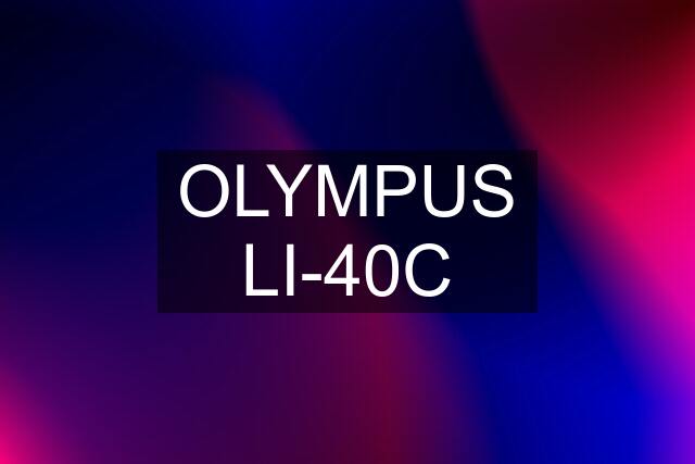 OLYMPUS LI-40C