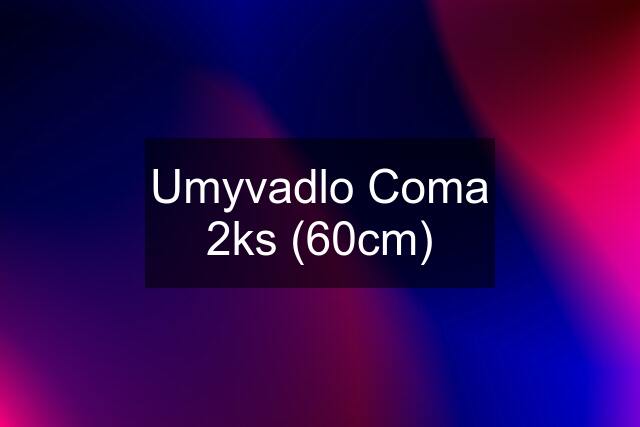 Umyvadlo Coma 2ks (60cm)