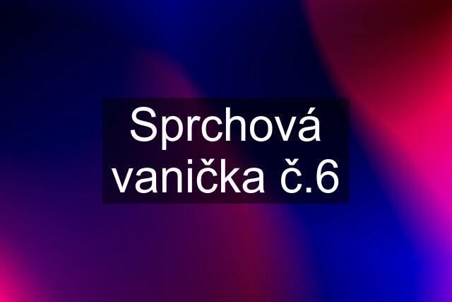 Sprchová vanička č.6