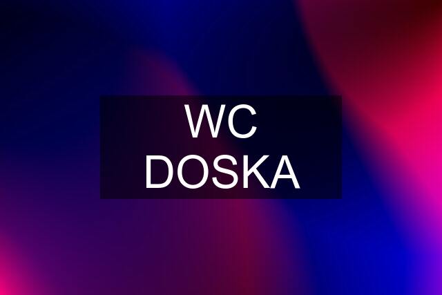 WC DOSKA