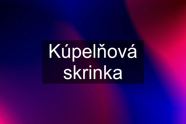 Kúpelňová skrinka