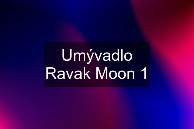 Umývadlo Ravak Moon 1