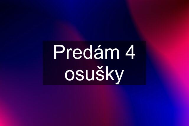 Predám 4 osušky