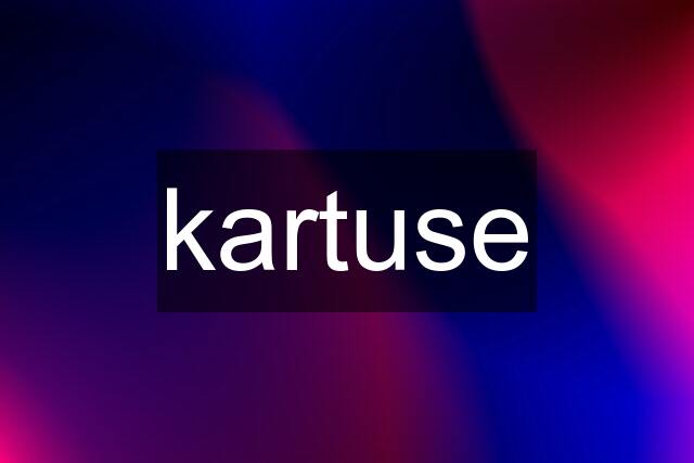 kartuse