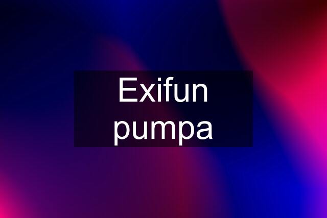 Exifun pumpa