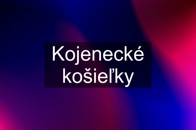 Kojenecké košieľky