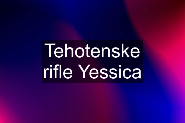 Tehotenske rifle Yessica