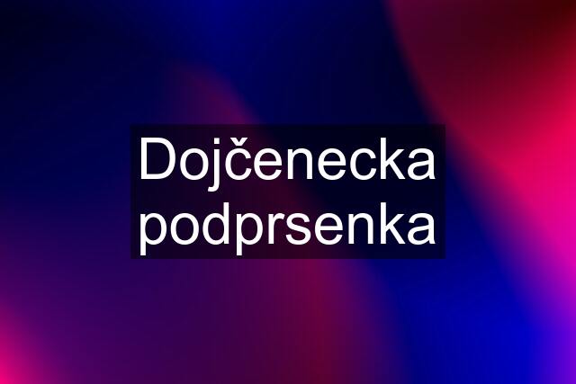 Dojčenecka podprsenka