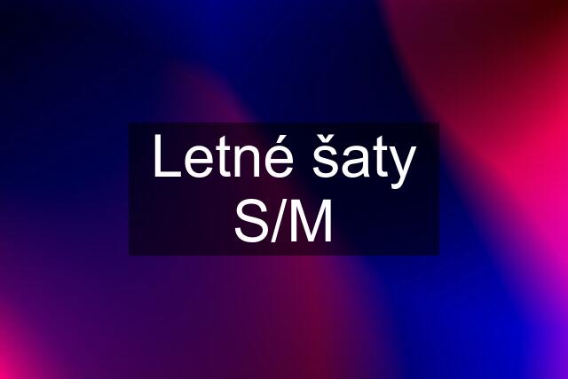 Letné šaty S/M