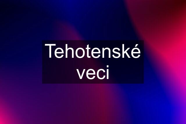 Tehotenské veci