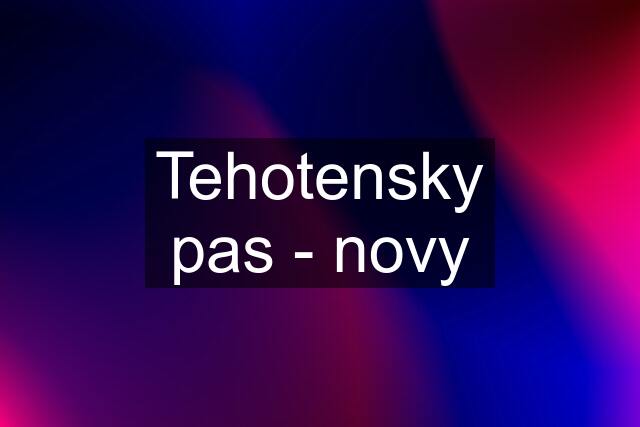 Tehotensky pas - novy