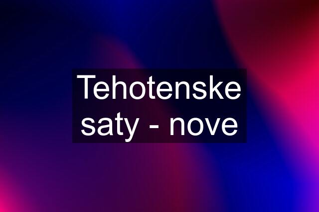 Tehotenske saty - nove